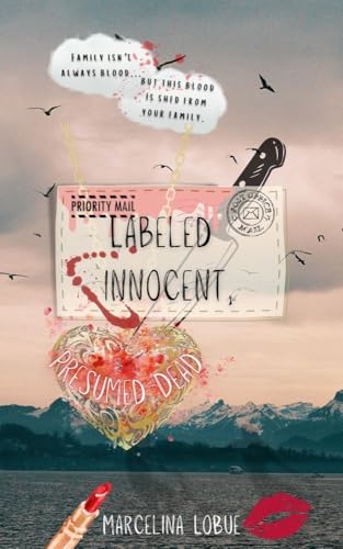 Labeled Innocent, Presumed Dead (Kindle Edition)