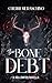 The Bone Debt: A Southern G...