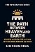 The Path Between Heaven and...