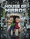 House of Mirrors:...