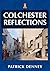 Colchester Reflections