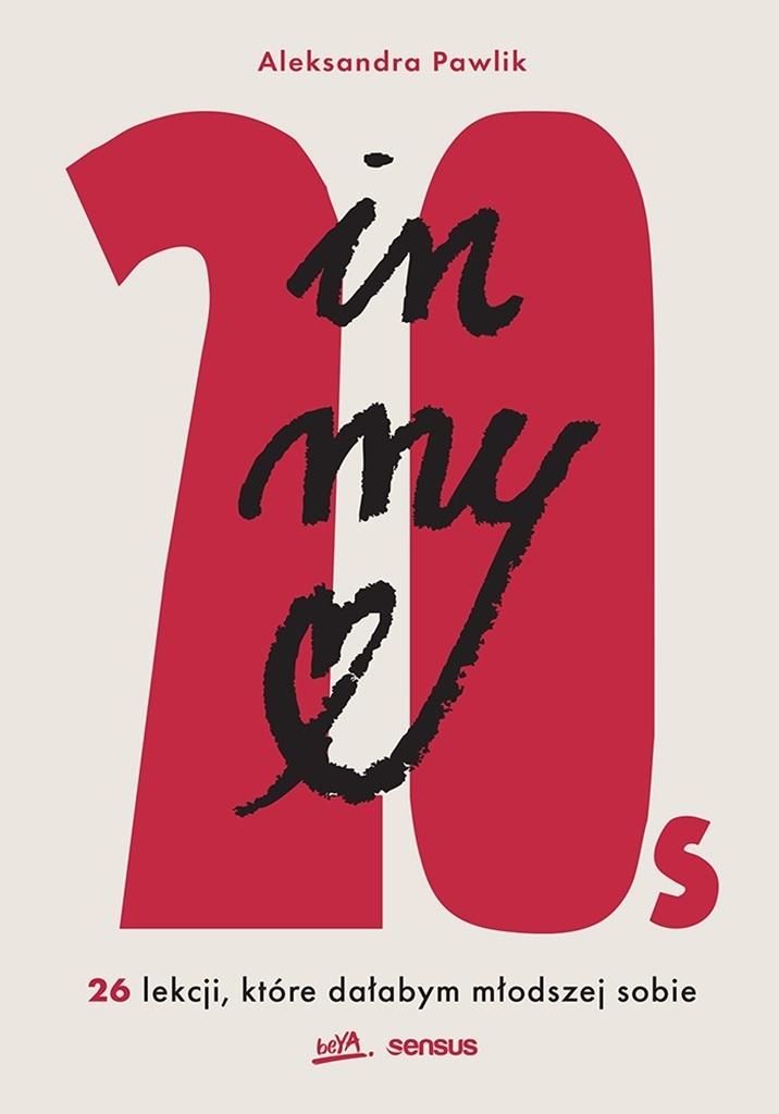 In my 20s. 26 lekcji, które dałabym młodszej sobie (Paperback)