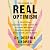 The Power of Real Optimism: A Practical, Science-Based Guide to Staying Resilient, Curious, and Open Even When Life is Hard
