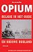 Opium: religie in het oude ...