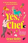 Yes, Chef by Grace Reilly