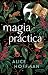 Magia práctica (Magia práctica, #1)