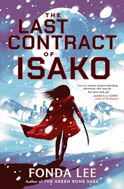 Portada de The Last Contract of Isako, de Fonda Lee