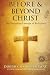 BEFORE & BEYOND CHRIST: The...