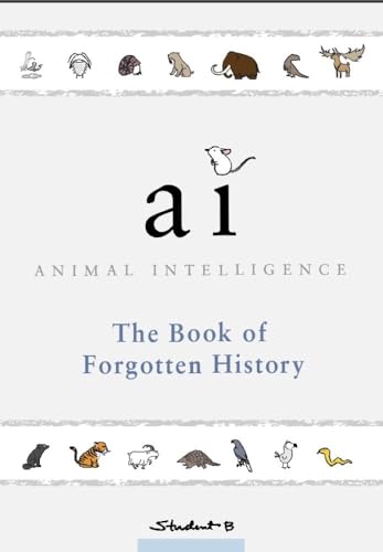 Animal Intelligence: The Book of Forgotten History (Kindle Edition)