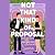 Not that Kind of Proposal: A Novel