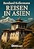 Reisen in Asien (German Edition)
