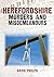 Herefordshire Murders and M...