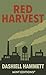Red Harvest by Dashiell Hammett Red Harvest by Dashiell Hammett