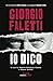 Io dico (Italian Edition)