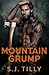 Mountain Grump: Mountain Men Series Book Three