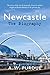 Newcastle The Biography