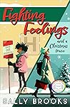 Fighting Feelings and a Christmas Truce by Sally Brooks Fighting Feelings and a Christmas Truce by Sally Brooks