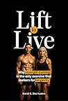 Lift to Live: Evi...