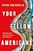 Your Fellow Americans: Dispatches from Across the Country We Call Home