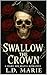 Swallow the Crown