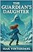 The Guardian’s Daughter