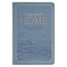 Longing for Home: 52 Devotional Reflections on the Hope of Heaven Longing for Home: 52 Devotional Reflections on the Hope of Heaven
