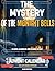 The Mystery of the Midnight Bells by Elara Whitlock The Mystery of the Midnight Bells by Elara Whitlock