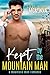 Kept By The Mountain Man: A Mountain Man Romance (Heartland Heroes Book 2)