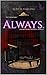 Always : A Rayne-Moore Univ...