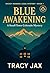 Blue Awakening: A Nickey Mo...