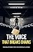 The Voice That Breaks Chains by Robin Sam The Voice That Breaks Chains by Robin Sam