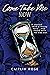 Come Take Me Now (The Fate Duet Book 2)
