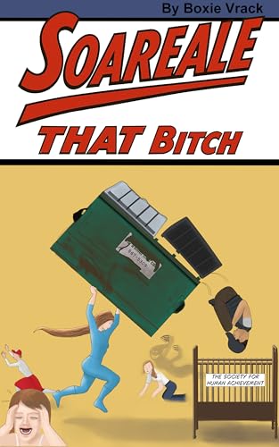 Soareale: THAT Bitch (Soareale's Story Book 1)
