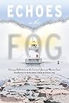 Echoes in the Fog...