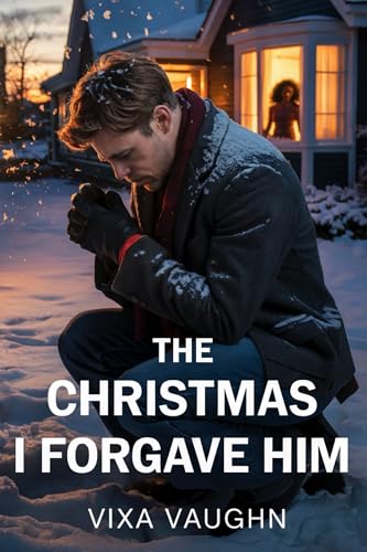 The Christmas I Forgave Him (Kindle Edition)