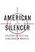 American Silencer: A Histor...