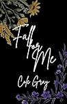 Fall for Me