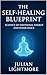 The Self-Healing Blueprint by Julian Lightmore