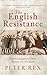 The English Resistance: The...