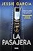 La pasajera / The Business Trip (Spanish Edition)