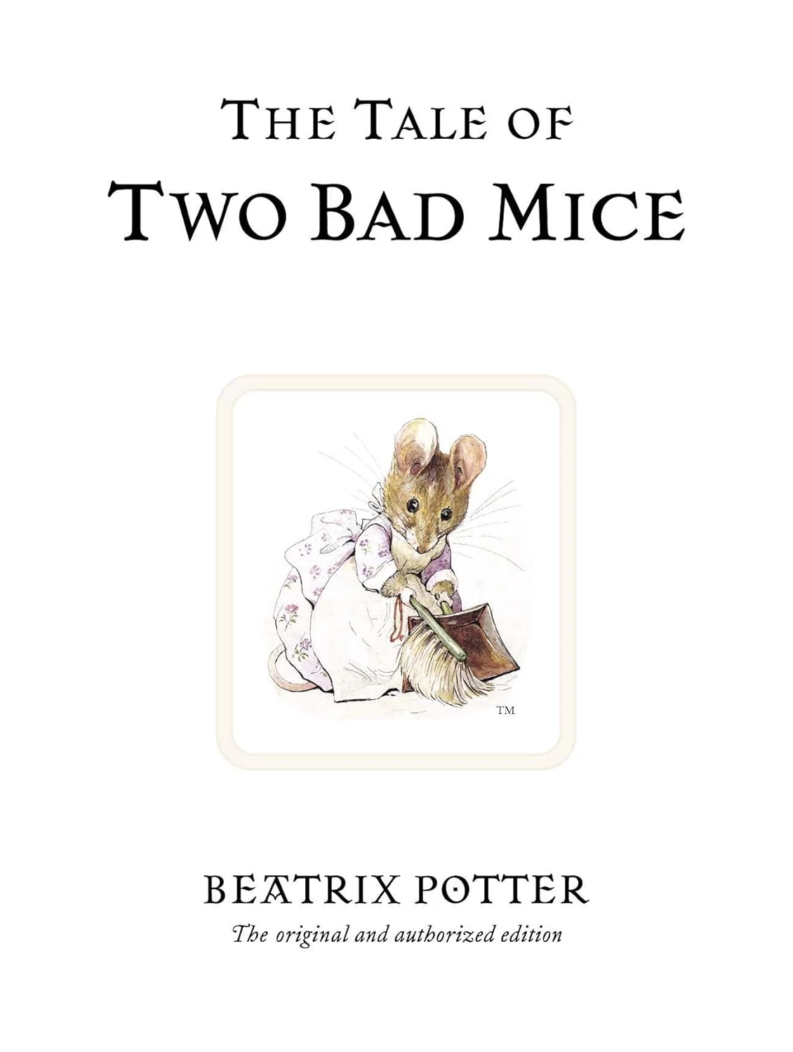 The Tale of Two Bad Mice (World of Beatrix Potter, #5)