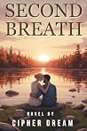 SECOND BREATH: A Sweet and Spicy Slow Burn Workplace Romance Set in a Lakeside Canadian Small Town (THE HEART OF WILLOWMERE SERIES)