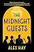 The Midnight Guests: A Lush...