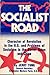 The Socialist Road: Character of Revolution in the U.S. and Problems of Socialism in the Soviet Union and China