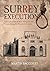 Surrey Executions: A Comple...