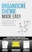 Organische Chemie Made Easy...