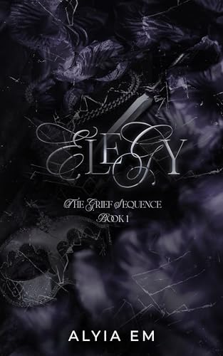 Elegy (Book 1): The Grief Sequence