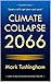 Climate Collapse 2066