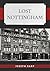 Lost Nottingham
