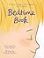 Bedtime Book: A Story Designed to Help Little Children Go To Sleep